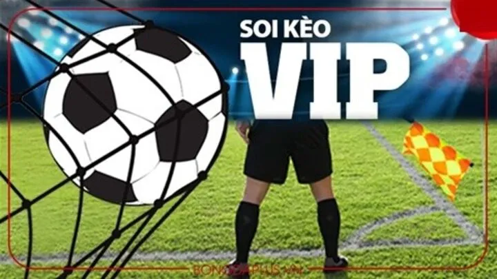 Cách chọn lọc Kèo bóng đá VIP chất lượng