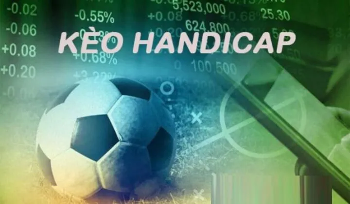 Hướng dẫn cách chơi Kèo Handicap chi tiết