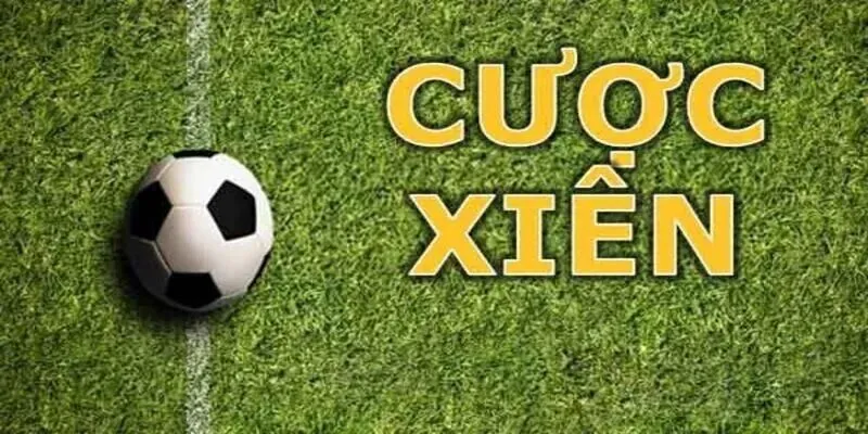 Kèo xiên bóng đá là loại cược phổ biến