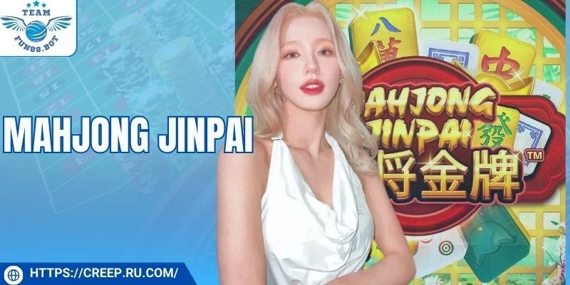 Mahjong Jinpai - Mở Thưởng Bất Ngờ Trong Mỗi Vòng Quay