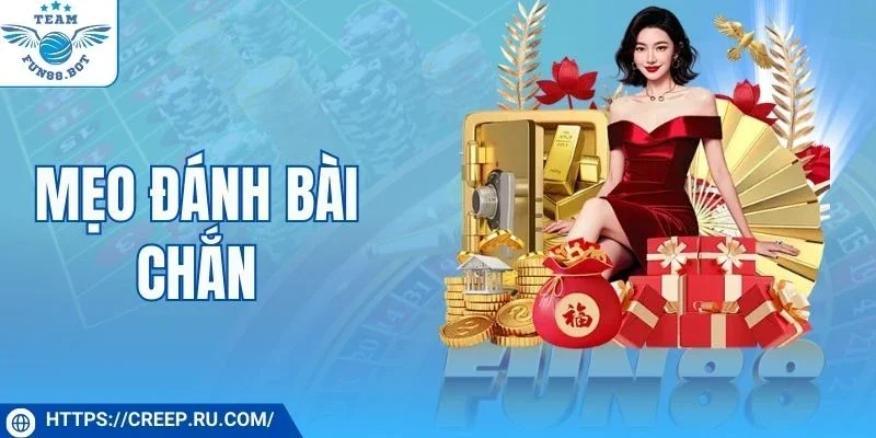 Mẹo đánh bài chắn cực hay từ cao thủ