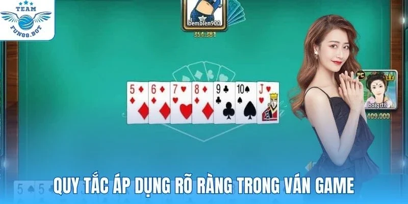 Quy tắc áp dụng rõ ràng trong ván game