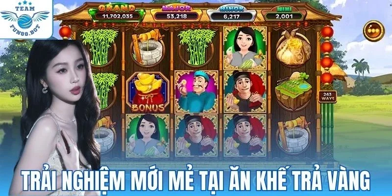 Trải nghiệm Ăn khế trả vàng đầy hứng khởi